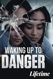 Waking Up to Danger 迅雷下载
