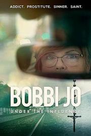 Bobbi Jo: Under the Influence 迅雷下载