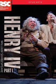 英国皇家莎士比亚剧团：亨利四世(上) Royal Shakespeare Company: Henry IV Part I