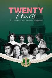 Twenty Pearls: The Story of Alpha Kappa Alpha Sorority 迅雷下载