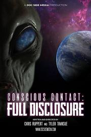 Conscious Contact: Full Disclosure Conscious Contact: Full Disclosure