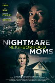 Nightmare Neighborhood Moms 2022