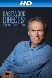 Eastwood Directs: The Untold Story 迅雷下载