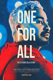 One for All: The DJ Chris Villa Story 2021