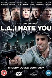 L.A., I Hate You 迅雷下载