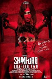 Skinford: Chapter Two 迅雷下载