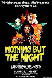 Nothing But the Night 1973