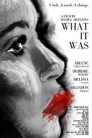 What It Was (2014) 下载