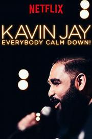 Kavin Jay: Everybody Calm Down! (2018) 下载