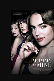 Mommy Be Mine (2018) 下载