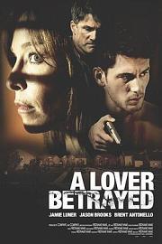 A Lover Betrayed (2017) 下载