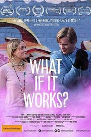 What If It Works? (2017) 下载