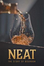 Neat: The Story of Bourbon (2018) 下载