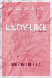 Lady-Like (2018) 下载