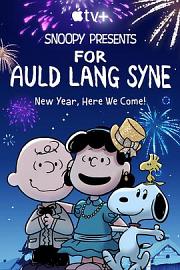 For Auld Lang Syne 2021
