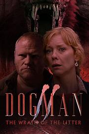 Dogman 2: The Wrath of the Litter 迅雷下载