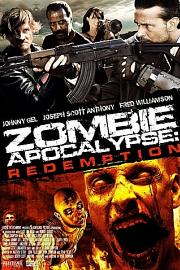 Zombie Apocalypse: Redemption 2011
