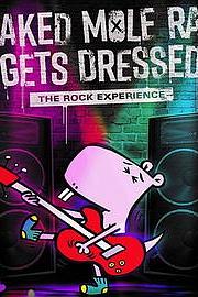 Naked Mole Rat Gets Dressed: The Underground Rock Experience 迅雷下载