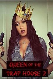 Queen of the Trap House 2: Taking the Throne 迅雷下载