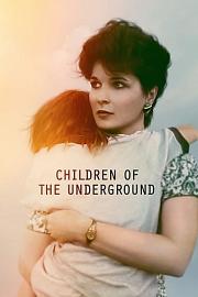地下孩童 Children of the Underground