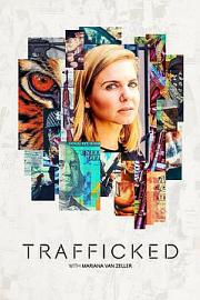 与玛丽安娜·范·泽勒一起“贩运” Trafficked with Mariana Van Zeller