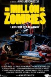 Un millón de zombies: La historia de Plaga Zombie 2022