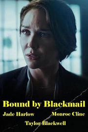 Bound by Blackmail 2022