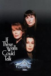 If.These.Walls.Could.Talk.1996