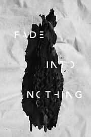Fade Into Nothing 迅雷下载