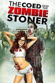 The.Coed.And.The.Zombie.Stoner.2014