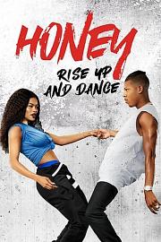 Honey.Rise.Up.and.Dance.2018