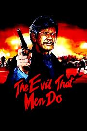 The.Evil.That.Men.Do.1984