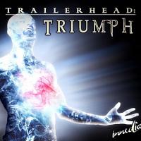 2012 Immediate Music – Trailerhead Triumph 预告片音乐下载