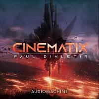 Cinematix Soundtrack (Audiomachine, Paul Dinletir) 预告片背景音乐下载