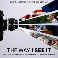 The Way I See It Soundtrack (by Marco Beltrami, Brandon Roberts, Buck Sanders)