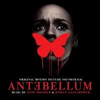 Antebellum Soundtrack (by Roman GianArthur, Nate Wonder)