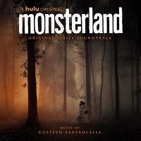 Monsterland Soundtrack (by Gustavo Santaolalla)