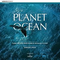 Planet Ocean Soundtrack (by Armand Amar)