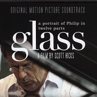 Glass: A Portrait Of Philip In Twelve Parts Soundtrack