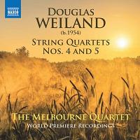 Douglas Weiland: String Quartets Nos. 4 & 5