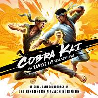 Cobra Kai: The Karate Kid Saga Continues Soundtrack (by Leo Birenberg, Zach Robinson)