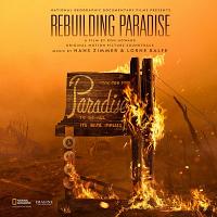 Rebuilding Paradise Soundtrack (by Hans Zimmer, Lorne Balfe)