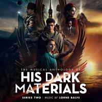 The Musical Anthology of 'His Dark Materials' Season 2 (by Lorne Balfe)