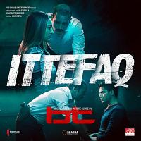 Ittefaq Soundtrack (by BT)