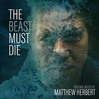 The Beast Must Die Soundtrack (by Matthew Herbert)