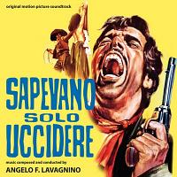 Sapevano Solo Uccidere Soundtrack (by Angelo Francesco Lavagnino)