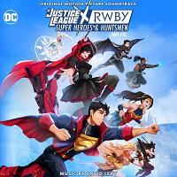 Justice League x RWBY: Super Heroes and Huntsmen Pt. 1 Soundtrack (by David Levy)