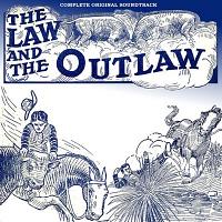 The Law and the Outlaw Soundtrack (Complete)